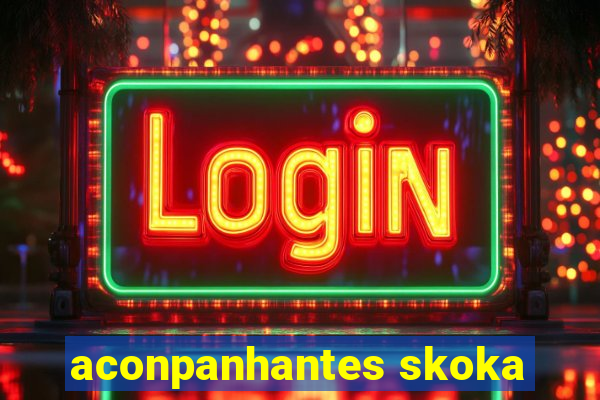 aconpanhantes skoka